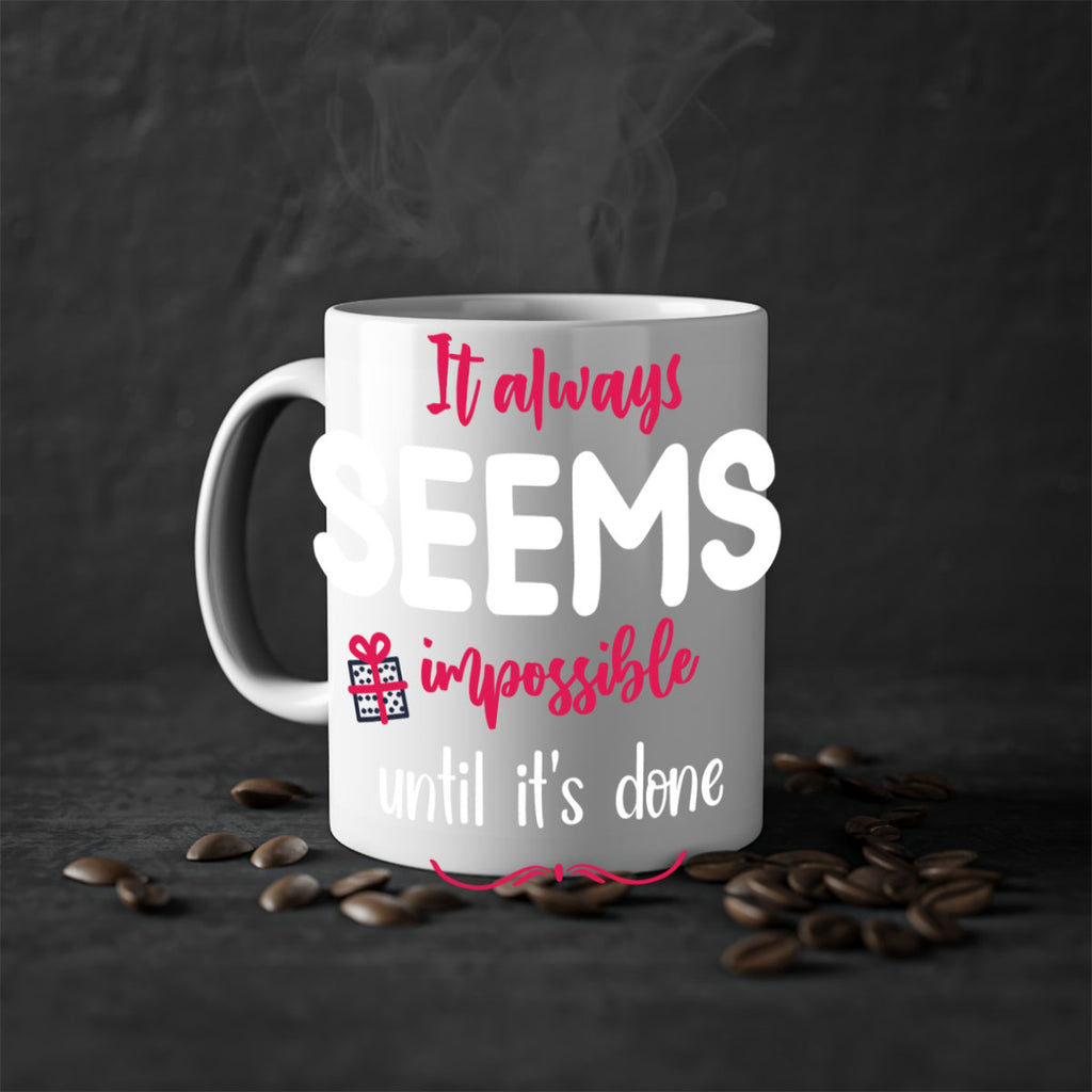 it always seems impossible until it's done style 364#- christmas-Mug / Coffee Cup