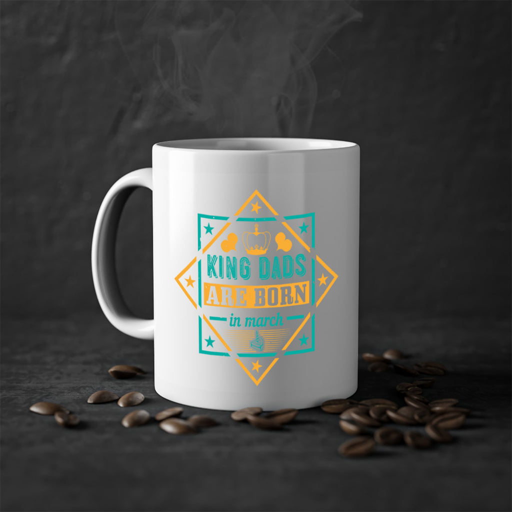 king dads are born in march Style 69#- birthday-Mug / Coffee Cup