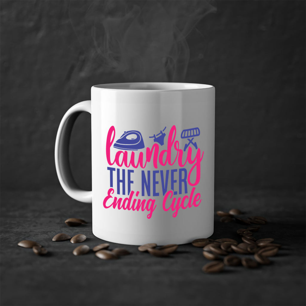 laundry the never ending cycle 6#- laundry-Mug / Coffee Cup
