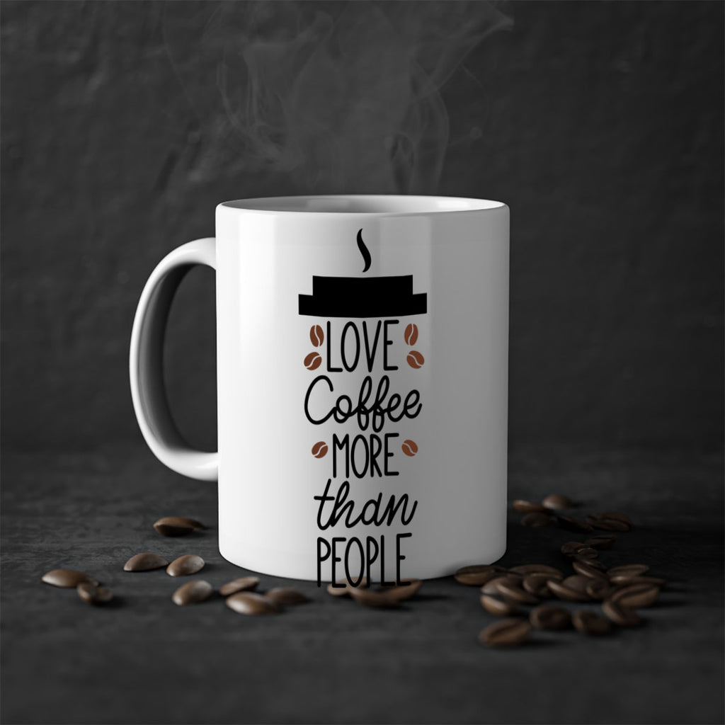love coffee more than people 71#- coffee-Mug / Coffee Cup