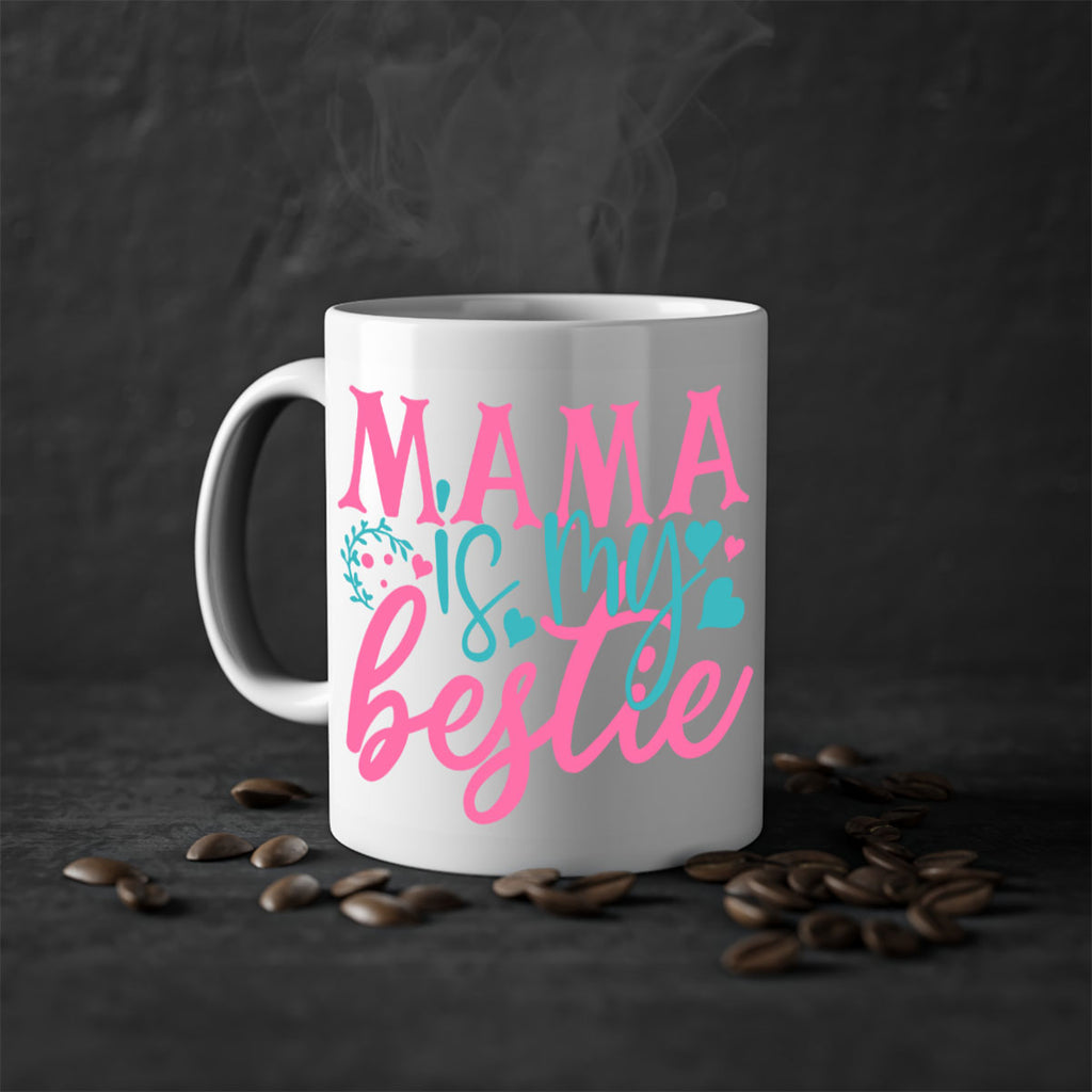 mama is my bestie 324#- mom-Mug / Coffee Cup