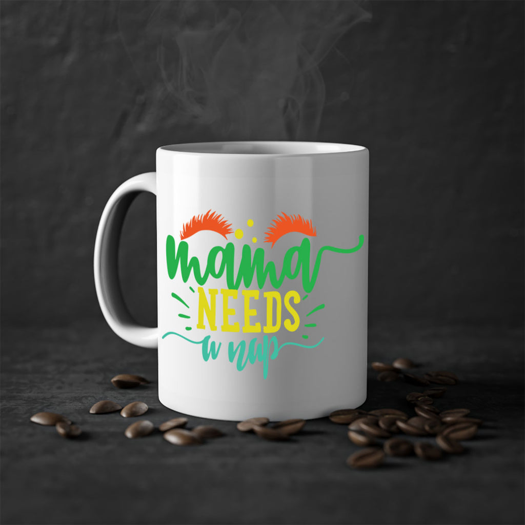 mama needs a nap 382#- mom-Mug / Coffee Cup