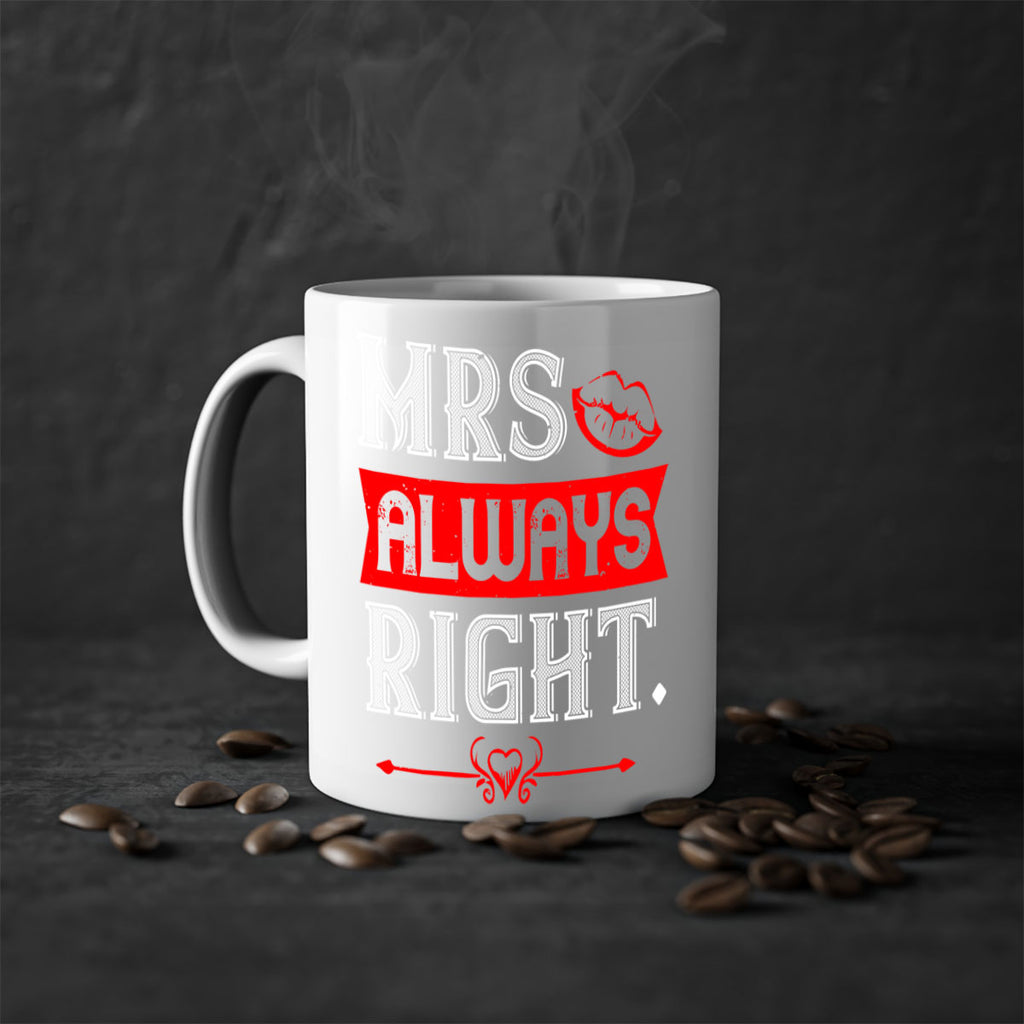 mrs always right 40#- valentines day-Mug / Coffee Cup