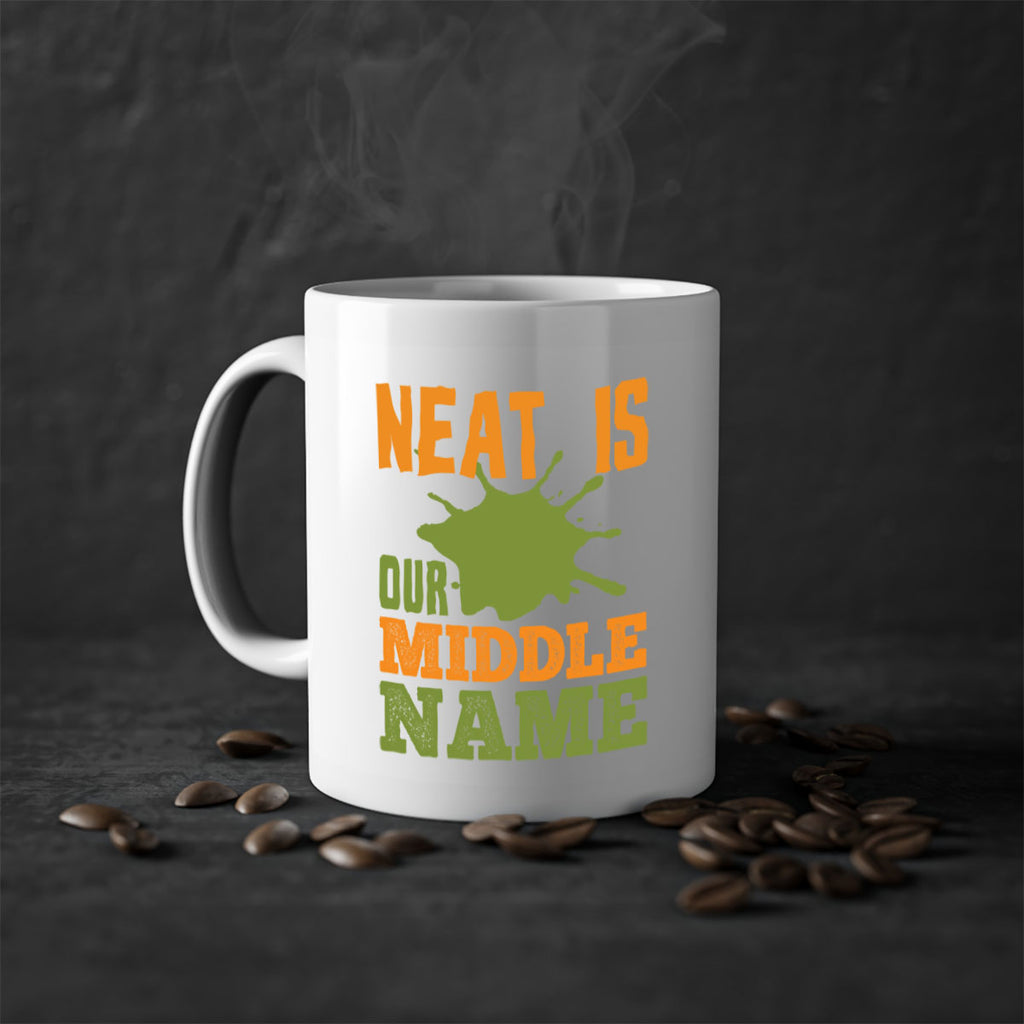 neat is our middle name Style 20#- cleaner-Mug / Coffee Cup