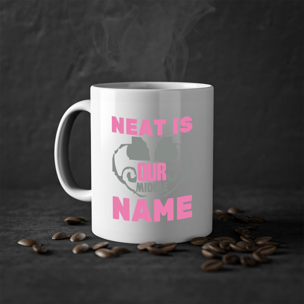 neat is our middle name Style 21#- cleaner-Mug / Coffee Cup