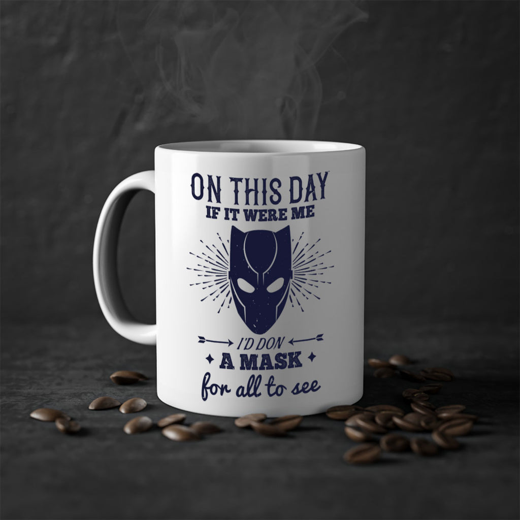 on this day if it were me 136#- halloween-Mug / Coffee Cup