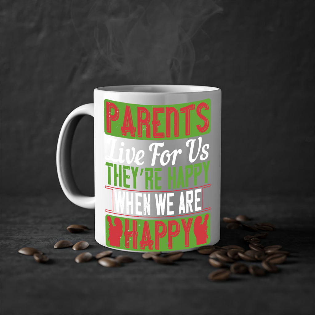 parents live for us they’re happy when we are happy 25#- parents day-Mug / Coffee Cup