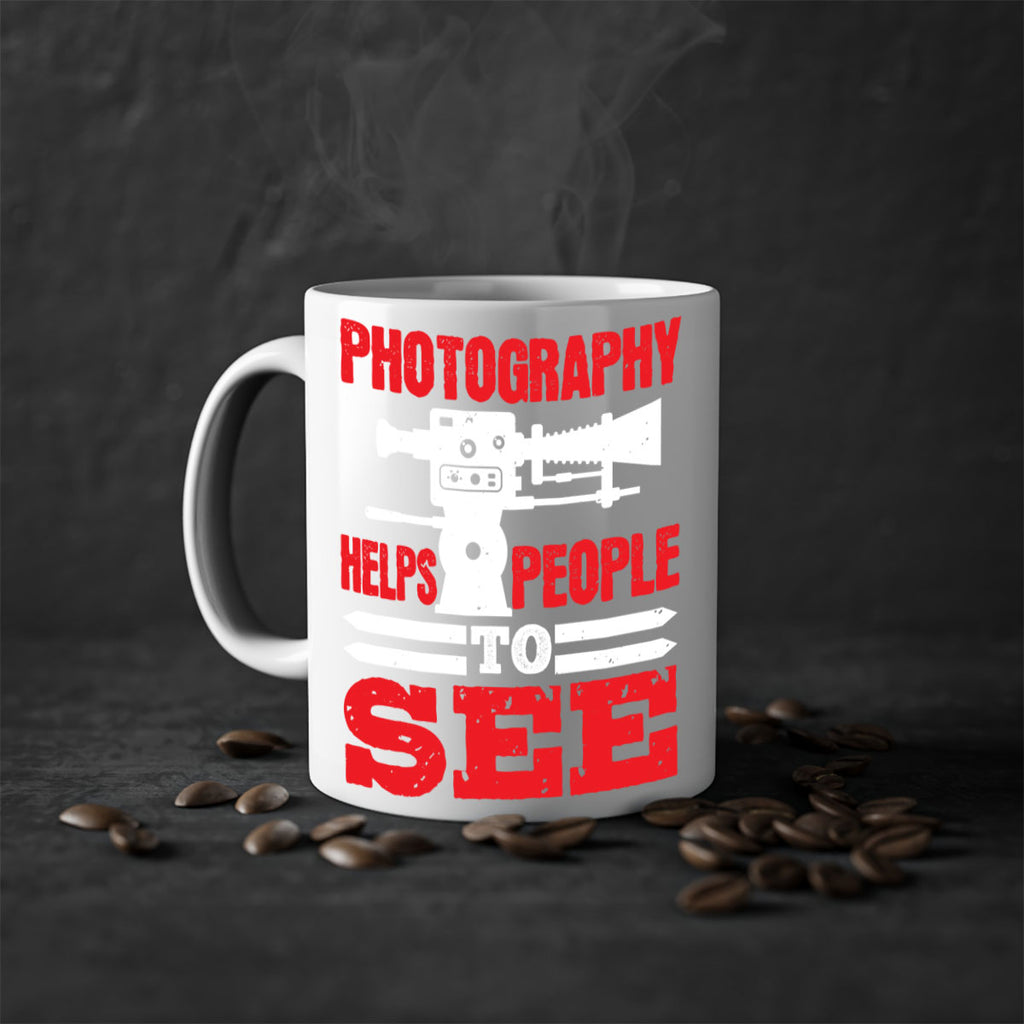 photography helps people to see 23#- photography-Mug / Coffee Cup