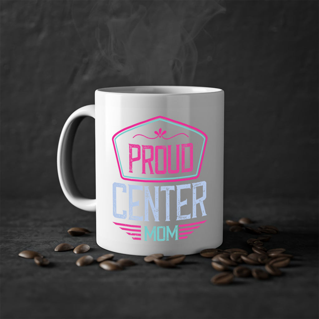 proud center mom 72#- mom-Mug / Coffee Cup