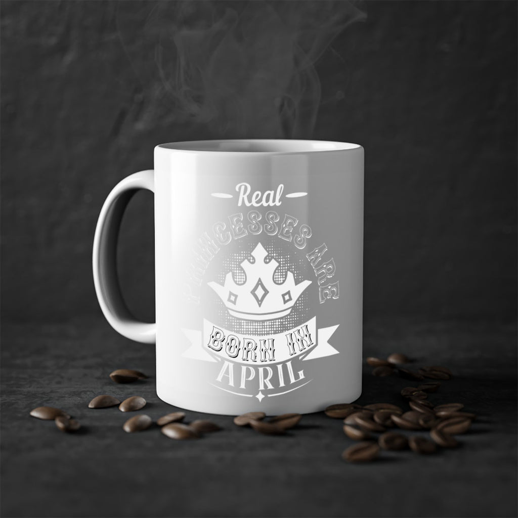 real prinesses are born in april Style 42#- birthday-Mug / Coffee Cup