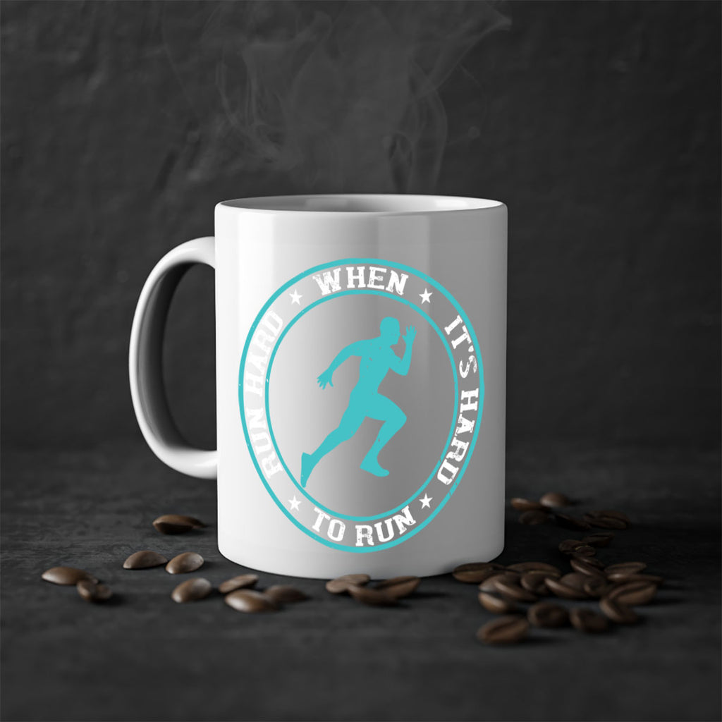 run hard when it’s hard to run 28#- running-Mug / Coffee Cup