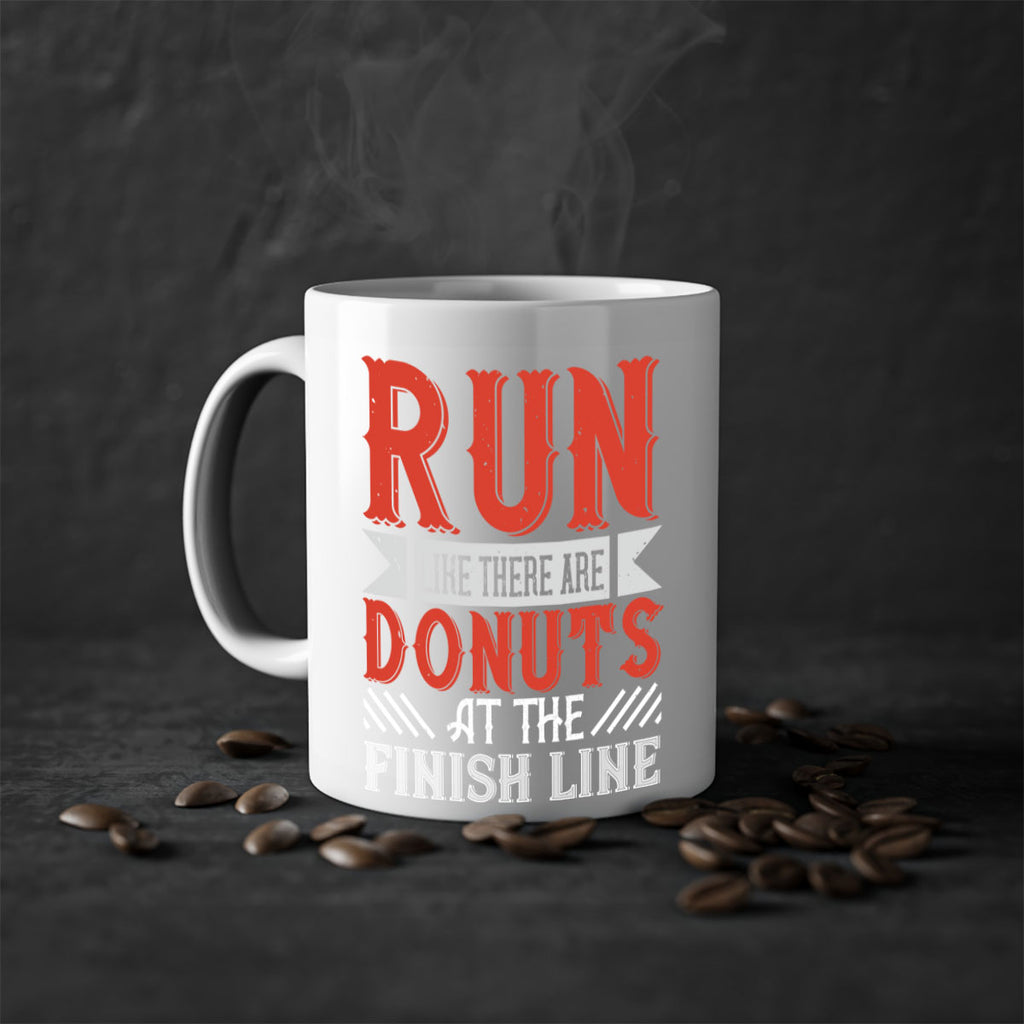 run like there are donuts at the finish line 26#- running-Mug / Coffee Cup
