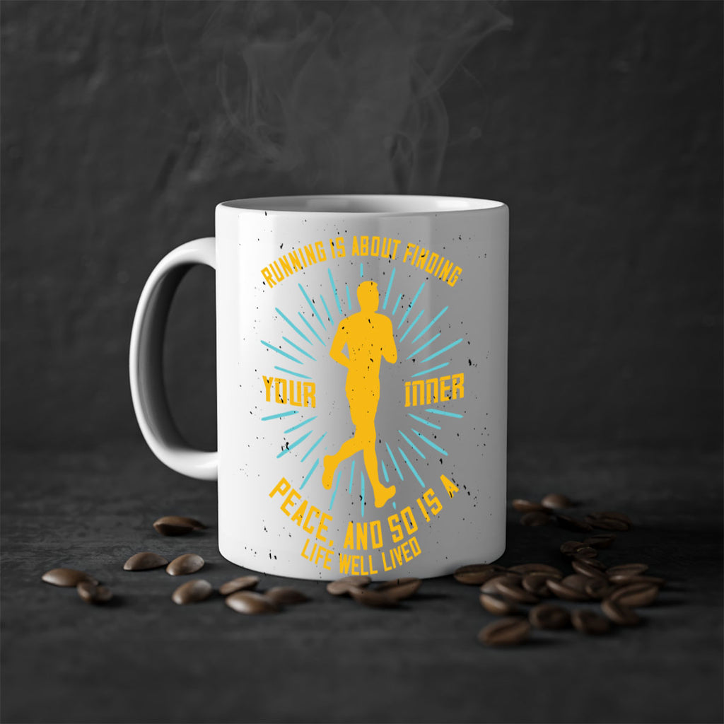 running is about finding your inner peace and so is a life well lived 22#- running-Mug / Coffee Cup