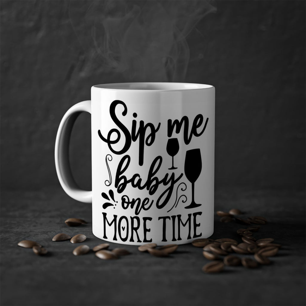 sip me baby one more time 78#- kitchen-Mug / Coffee Cup