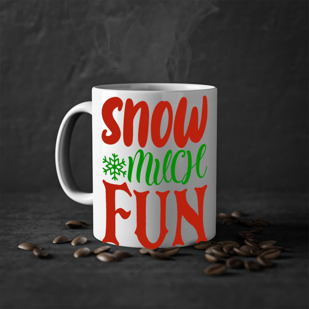 snow much fun 327#- christmas-Mug / Coffee Cup