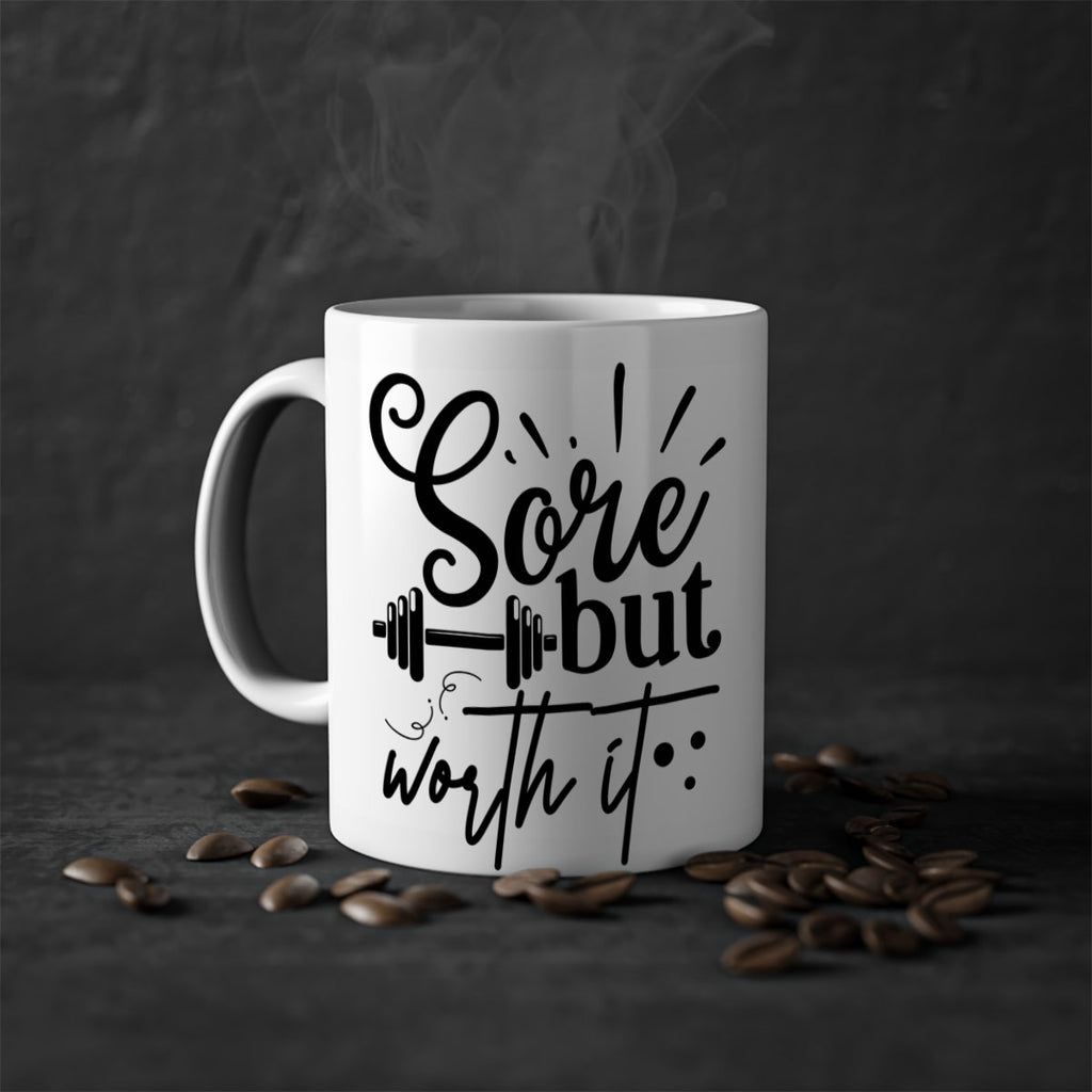 sore but worth it 17#- gym-Mug / Coffee Cup
