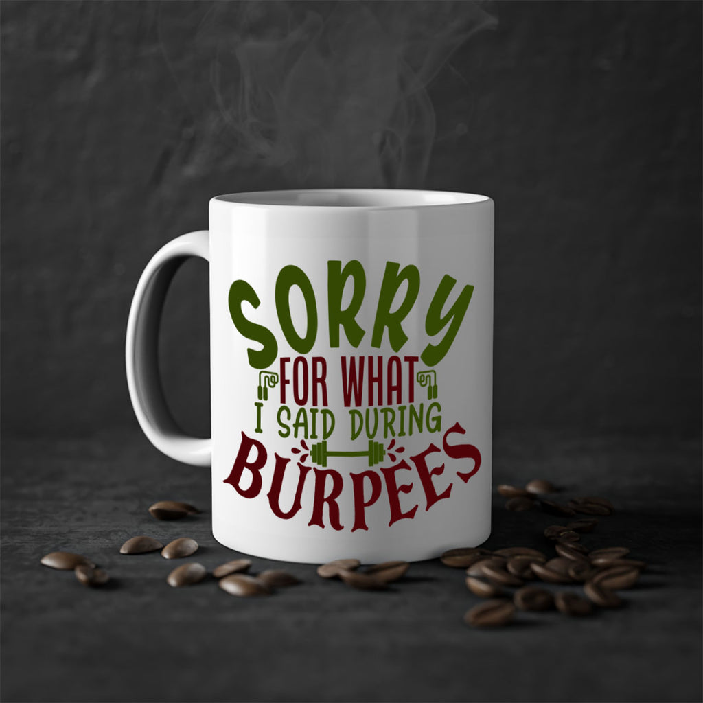 sorry for what i said during burpees 16#- gym-Mug / Coffee Cup