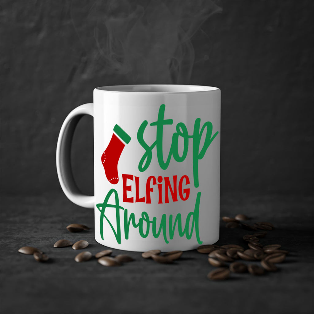 stop elfing around style 1183#- christmas-Mug / Coffee Cup