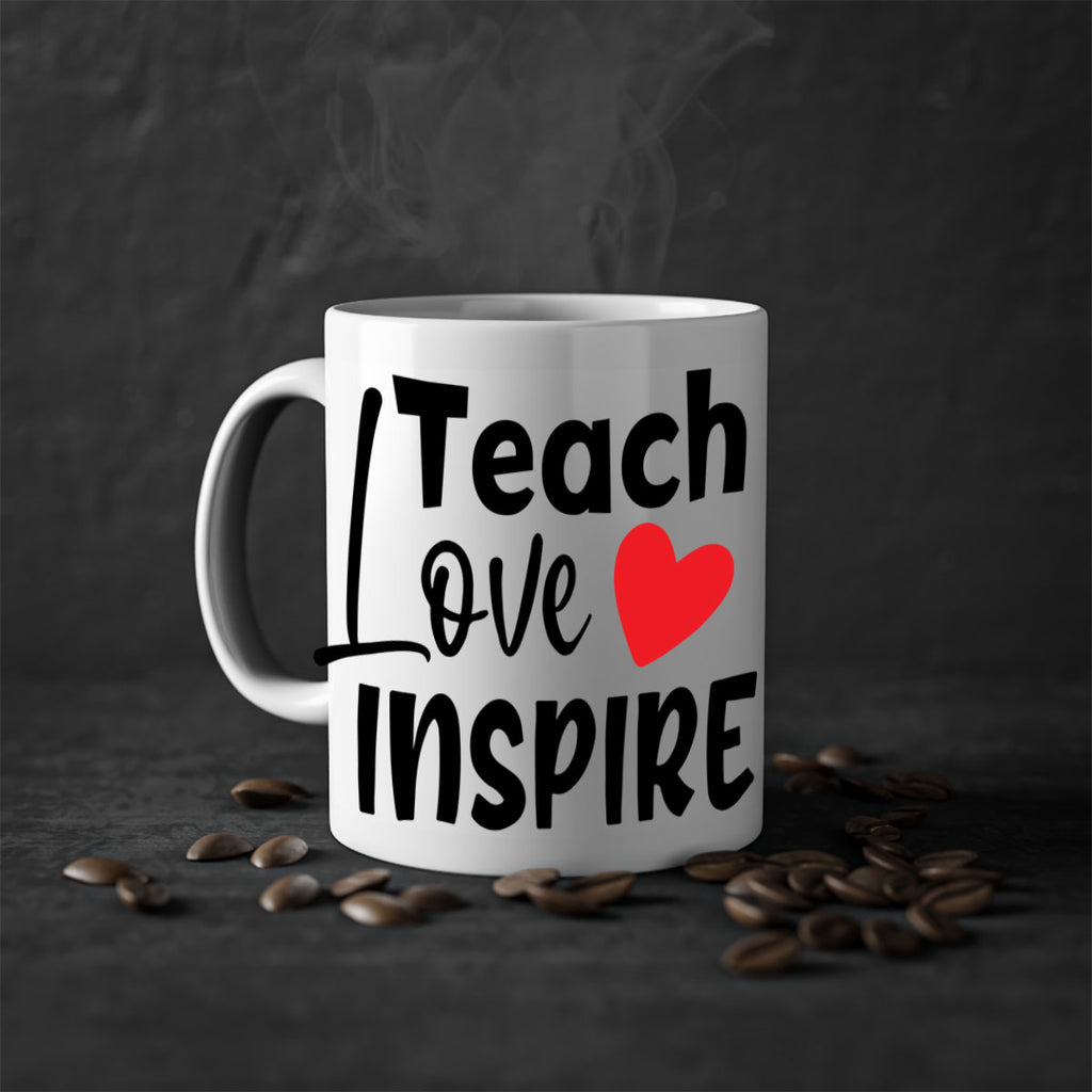 teach love inspre Style 146#- teacher-Mug / Coffee Cup