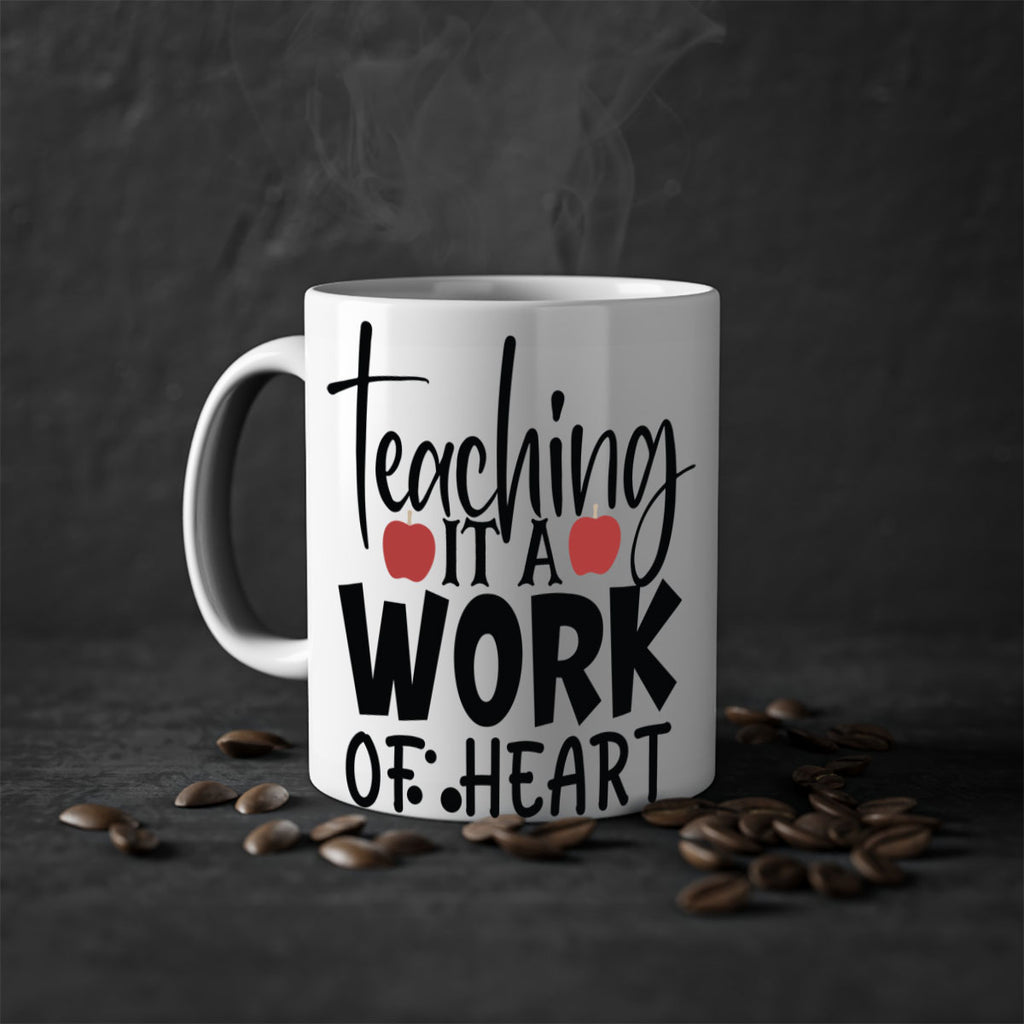 teaching it a work of heart Style 124#- teacher-Mug / Coffee Cup