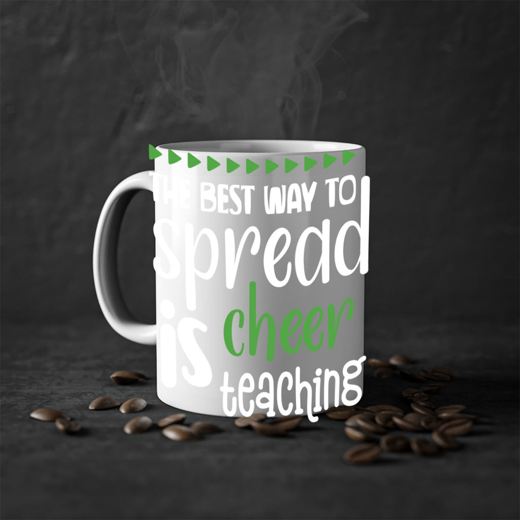 the best way to spread cheer is teaching style 1192#- christmas-Mug / Coffee Cup