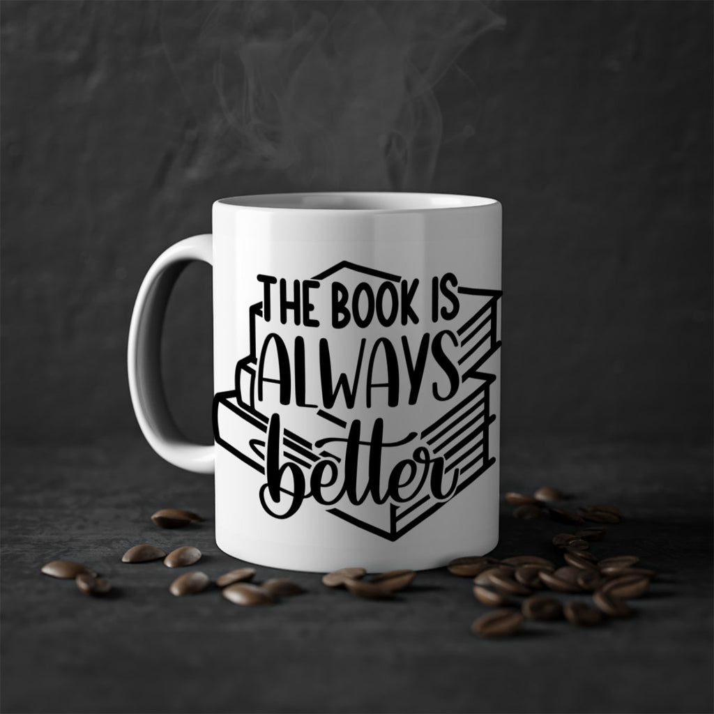 the book is always better 27#- Reading - Books-Mug / Coffee Cup