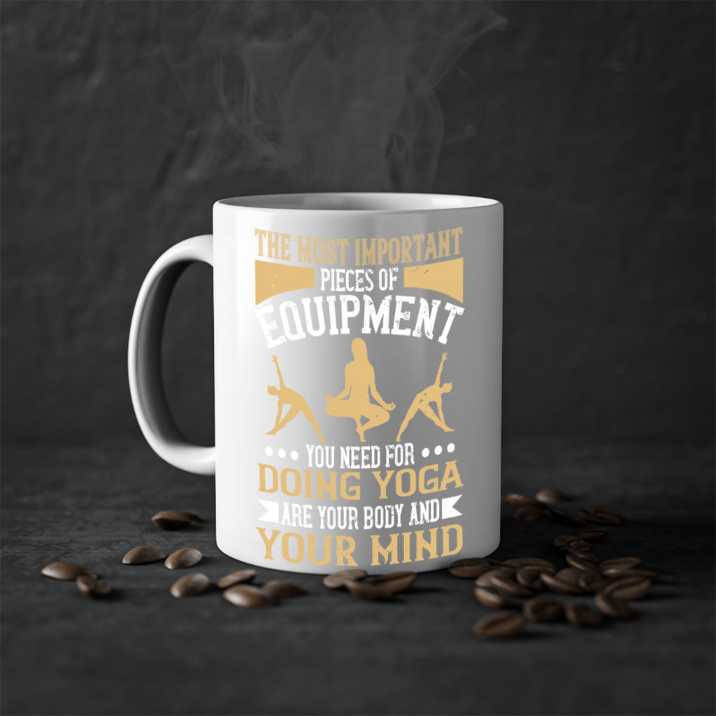 the most important pieces of equipment you need for doing yoga are your body and your mind 56#- yoga-Mug / Coffee Cup