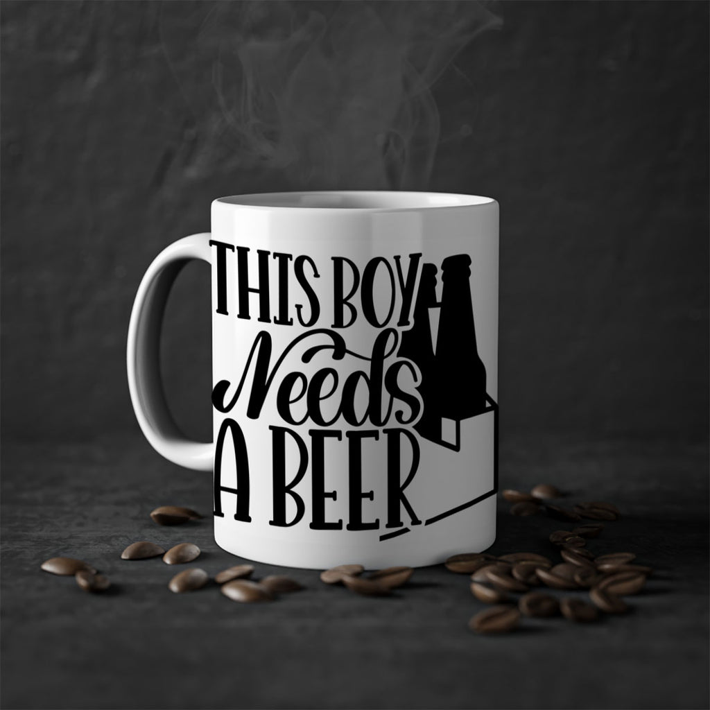 this boy needs a beer 18#- beer-Mug / Coffee Cup