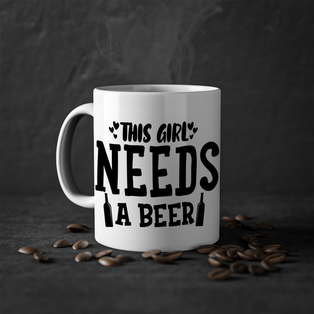 this girl needs a beer 121#- beer-Mug / Coffee Cup