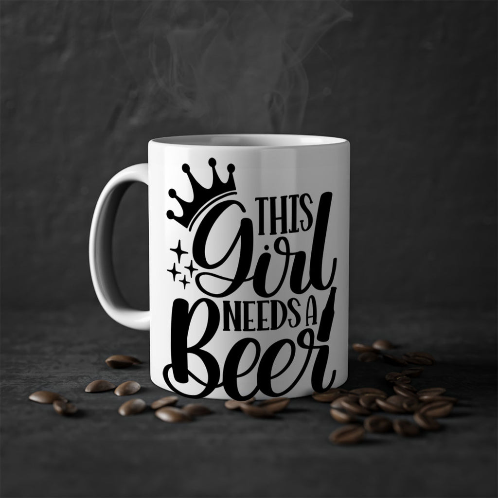 this girl needs a beer 17#- beer-Mug / Coffee Cup