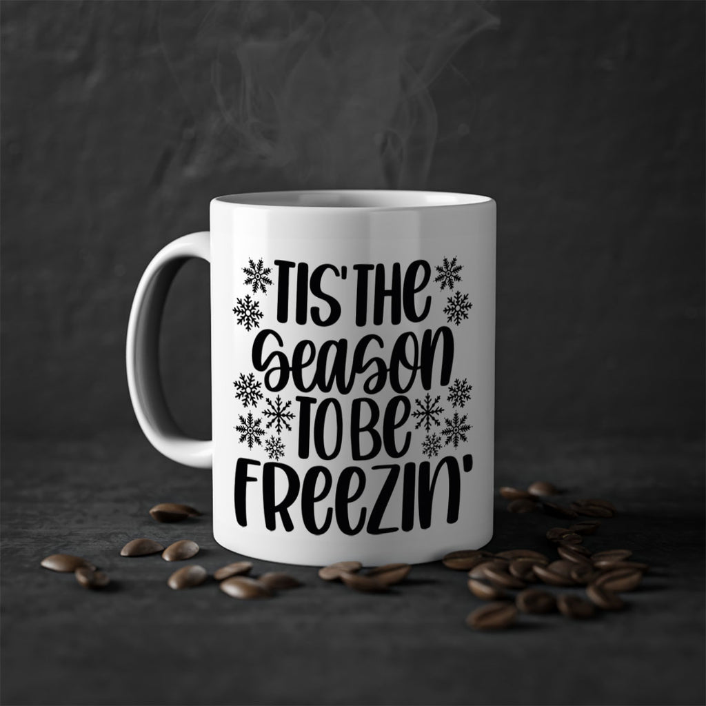 tis the season to be freezin 36#- christmas-Mug / Coffee Cup