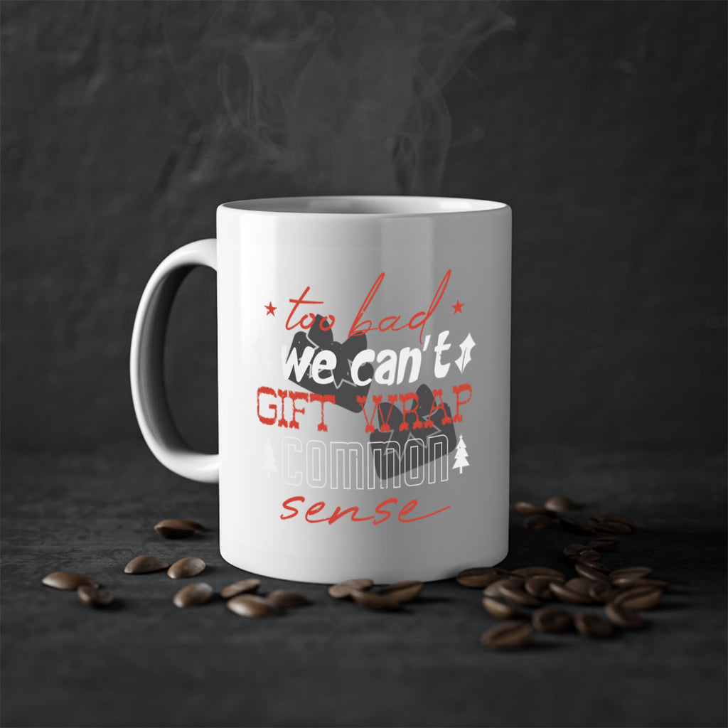 too bad we can’t gift wrap 346#- christmas-Mug / Coffee Cup