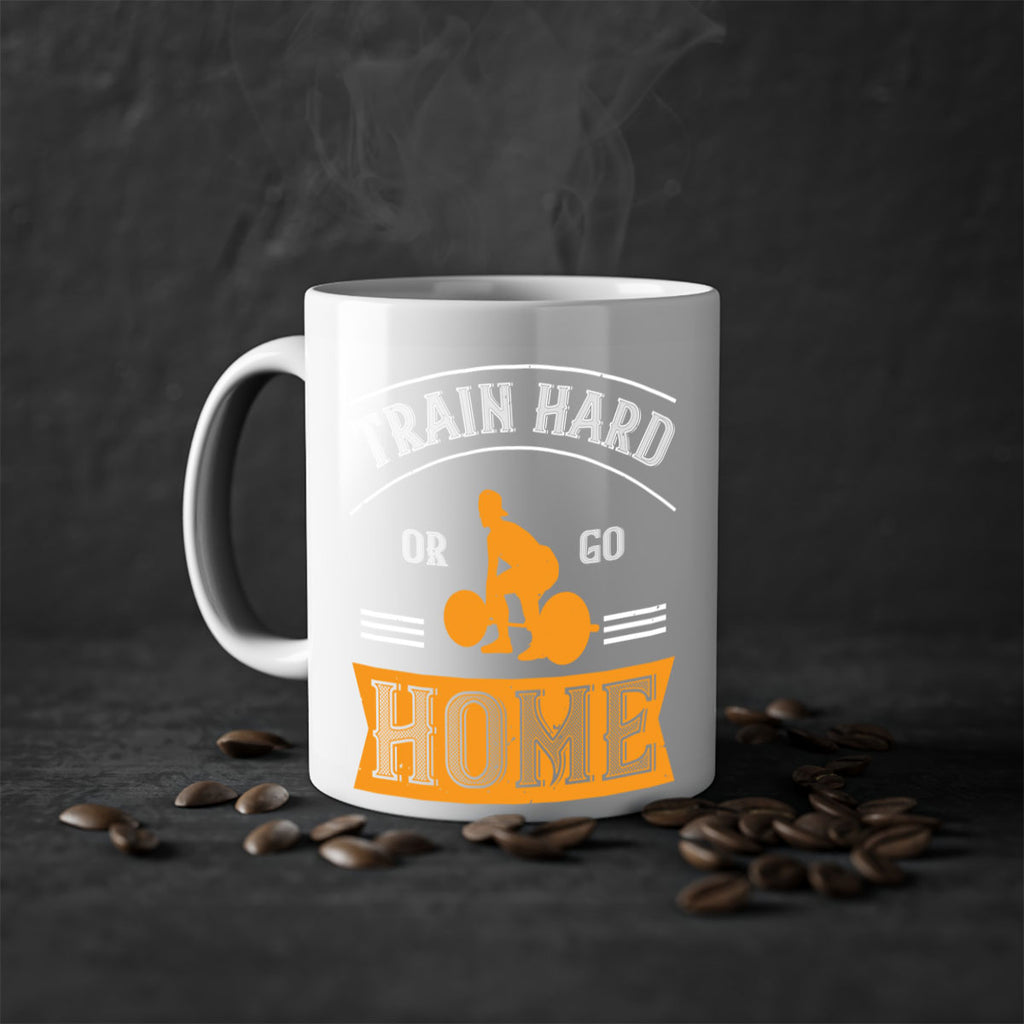train hard or go home 63#- gym-Mug / Coffee Cup