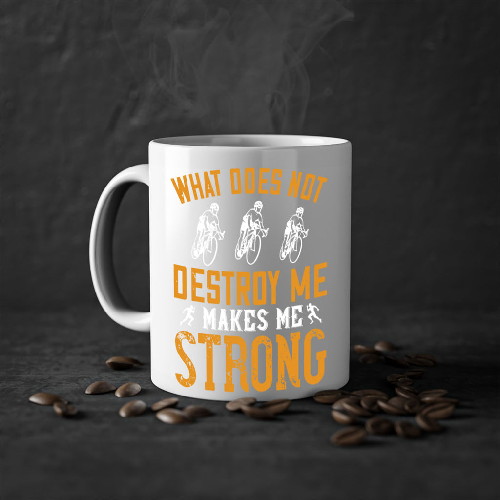 what does not destroy me makes me strong 4#- running-Mug / Coffee Cup