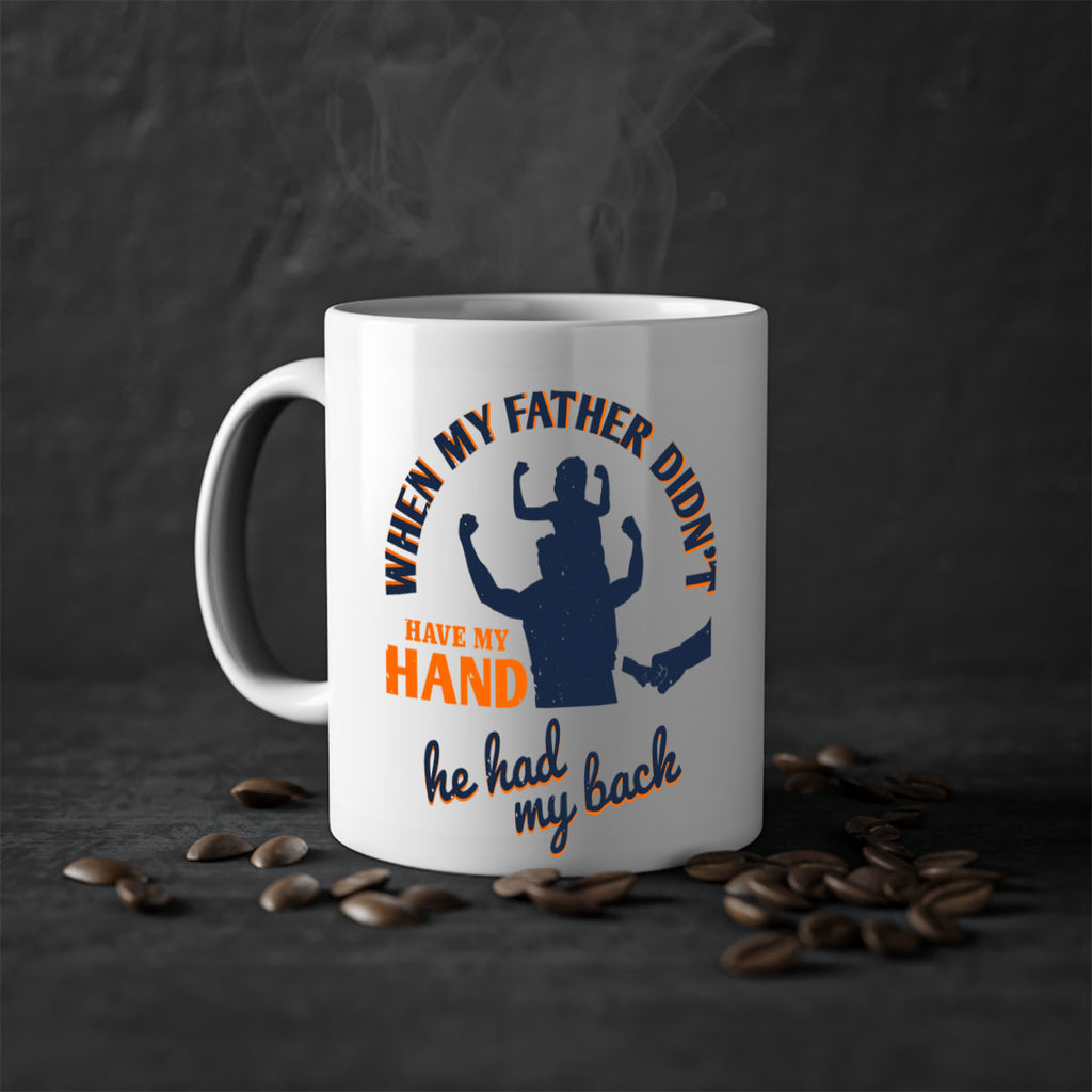 when my father didn’t have 141#- fathers day-Mug / Coffee Cup