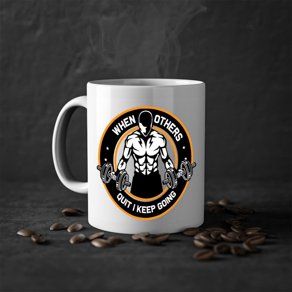 when others quite i keep going 1#- gym-Mug / Coffee Cup