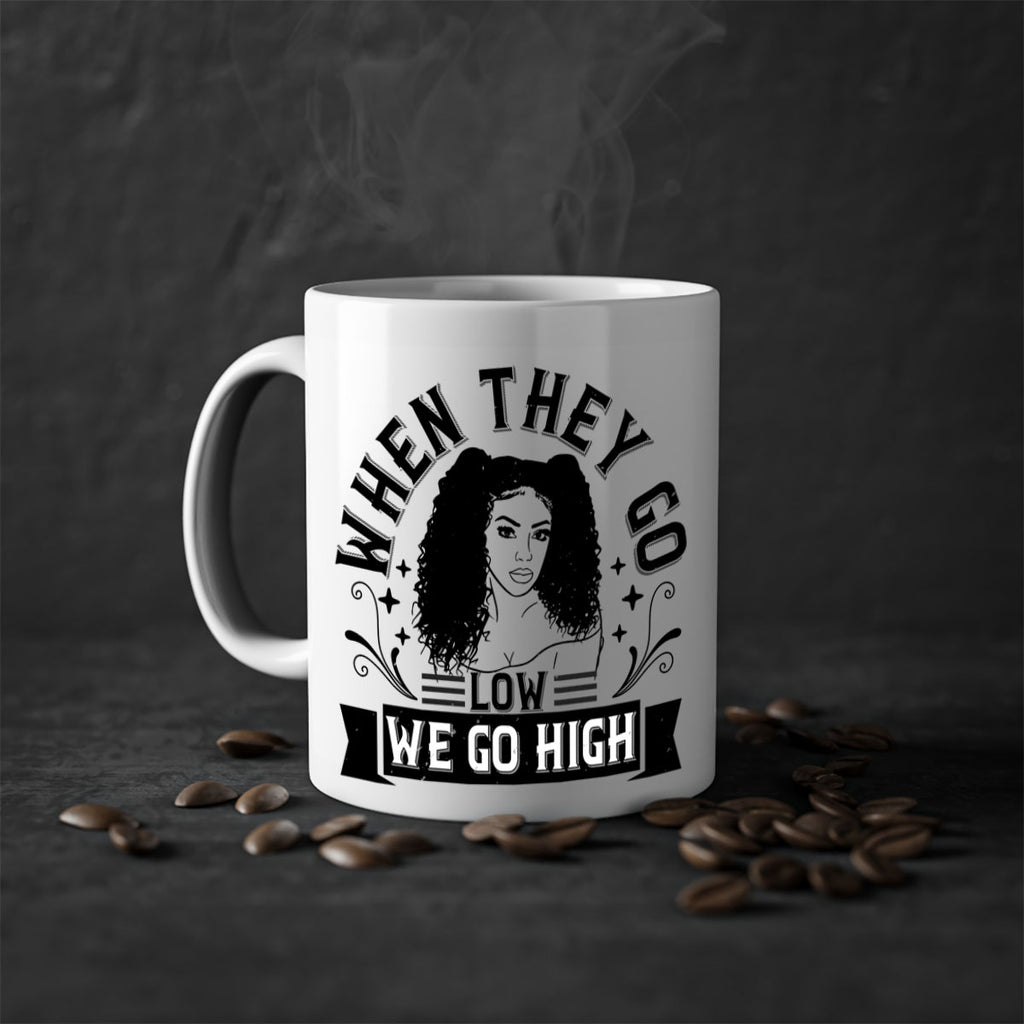 when they go low we go high Style 10#- Afro - Black-Mug / Coffee Cup