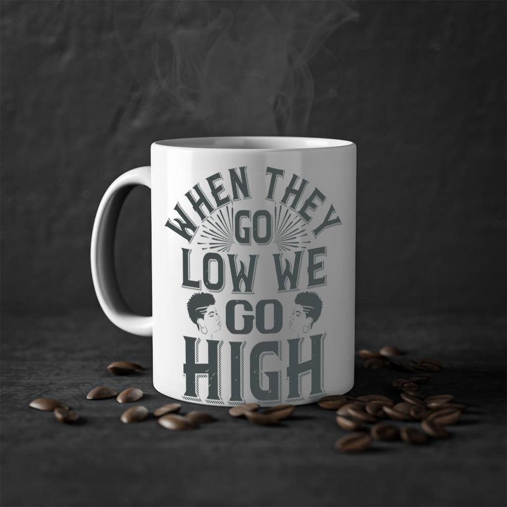 when they go low we go high Style 1#- Afro - Black-Mug / Coffee Cup