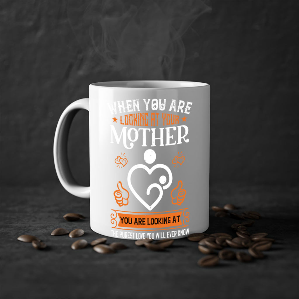 when you are looking 15#- mothers day-Mug / Coffee Cup
