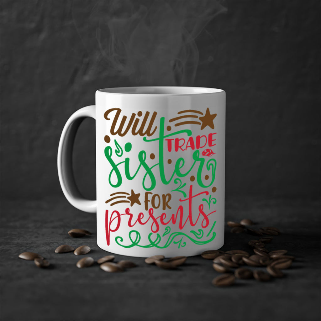 will trade sister for present 2#- christmas-Mug / Coffee Cup
