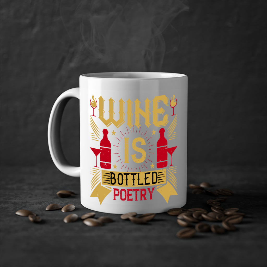 wine is bottled poetry 18#- drinking-Mug / Coffee Cup