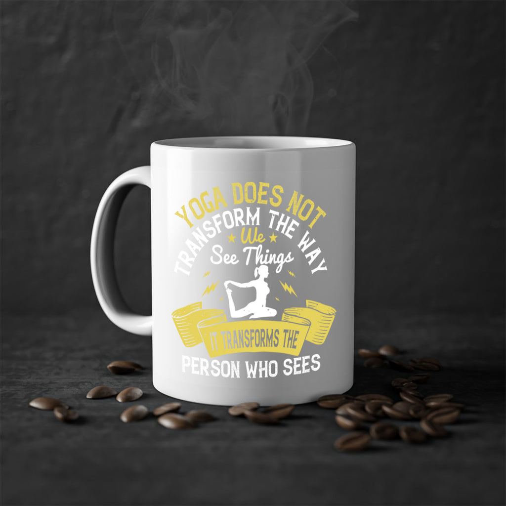 yoga does not transform the way we see things it transforms the person who sees 34#- yoga-Mug / Coffee Cup