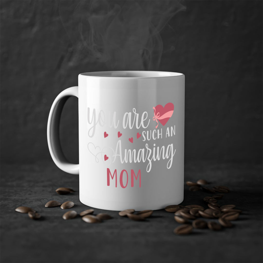 you are such an amazing mom 6#- mom-Mug / Coffee Cup