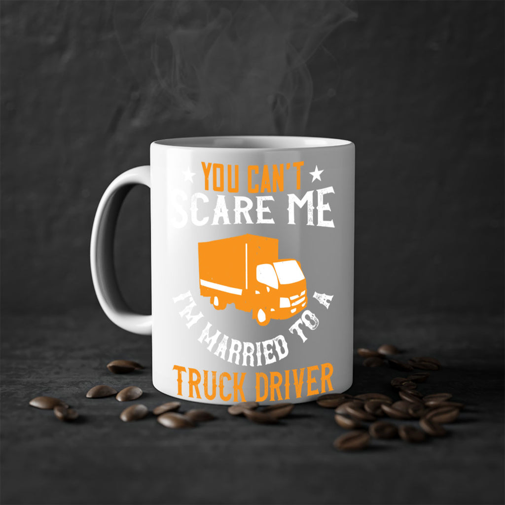 you cant scare me im married to a truck driver Style 7#- truck driver-Mug / Coffee Cup